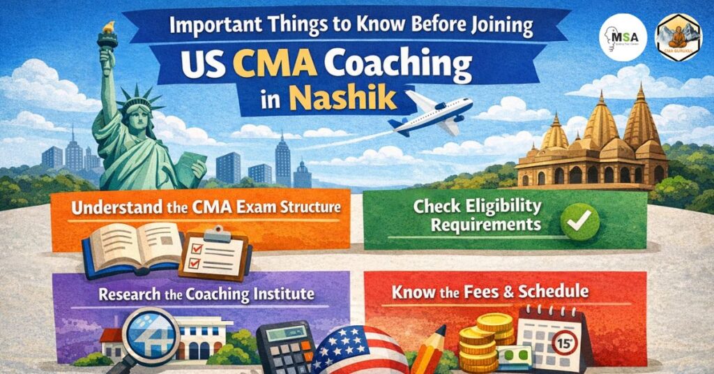 Important Things to Know Before Joining US CMA Coaching in Nashik